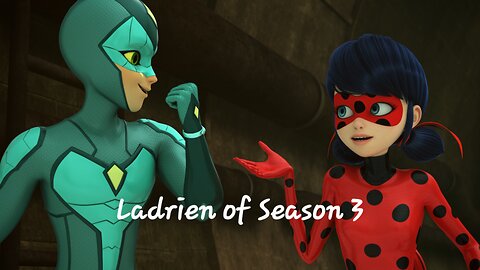 Ladrien of Season 3