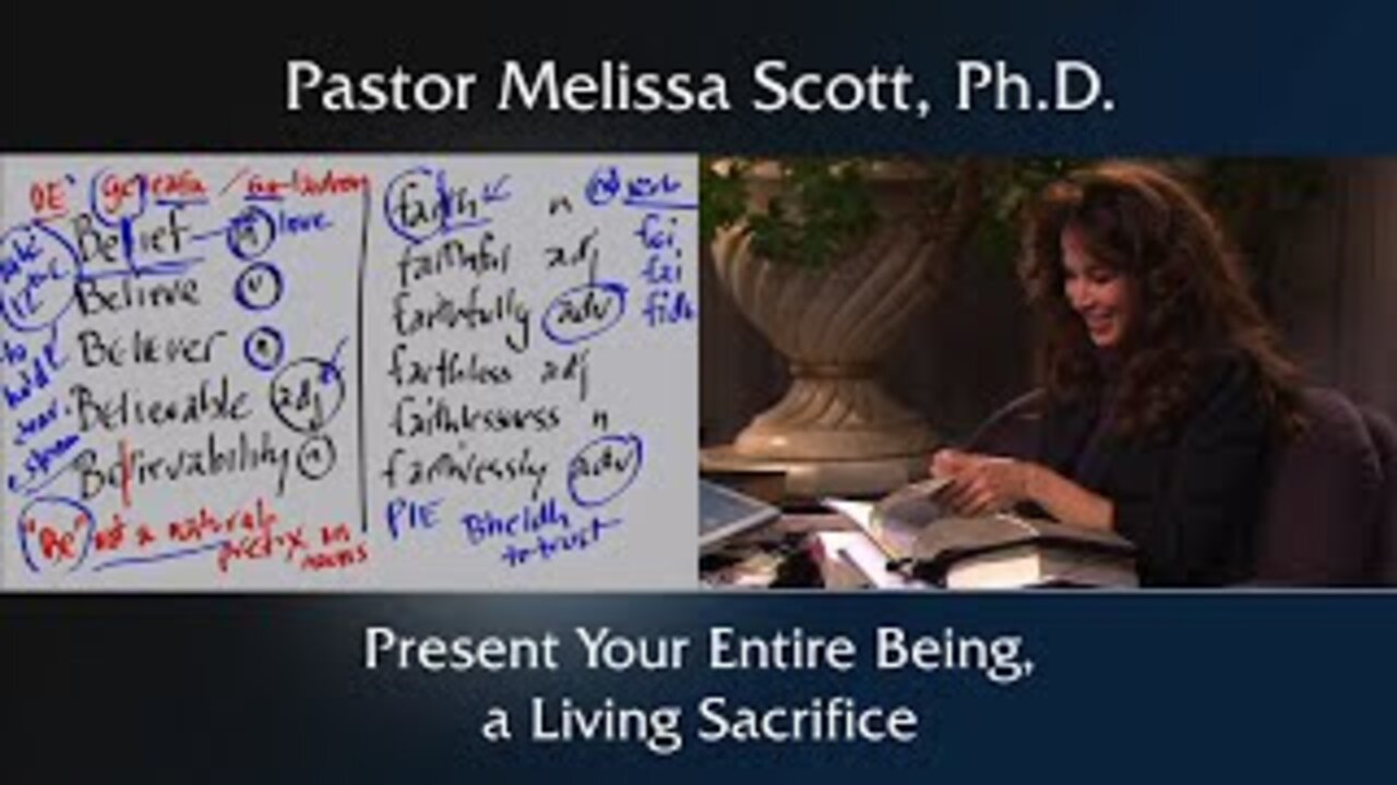 Present Your Entire Being, a Living Sacrifice