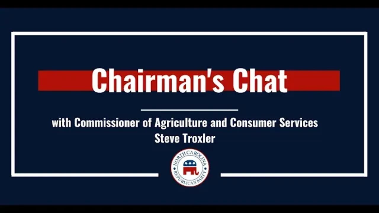 Chairman's Chat with Steve Troxler