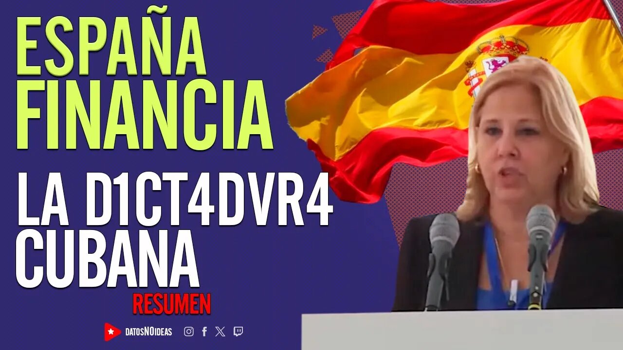 😮 España financia la D1CT4DVR4 cubana 😮