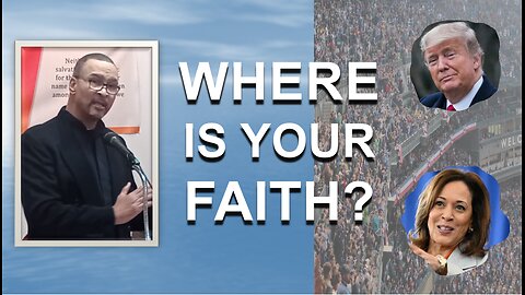 Where is your faith?