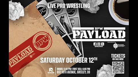 Battleground Pro Wrestling Presents...PAYLOAD 2024 10-12-24