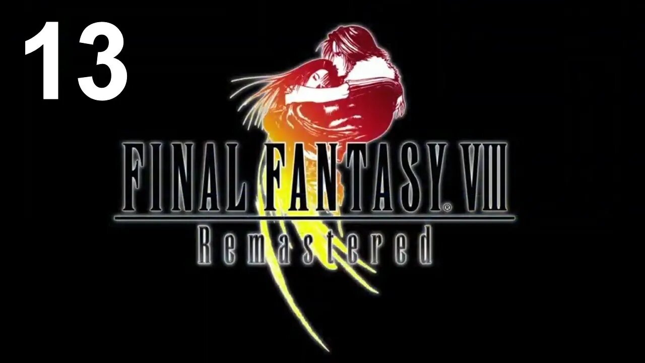 Final Fantasy VIII Remastered (PS4) - Walkthrough Part 13