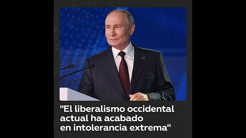 Putin: El liberalismo occidental justifica el terrorismo y el nazismo