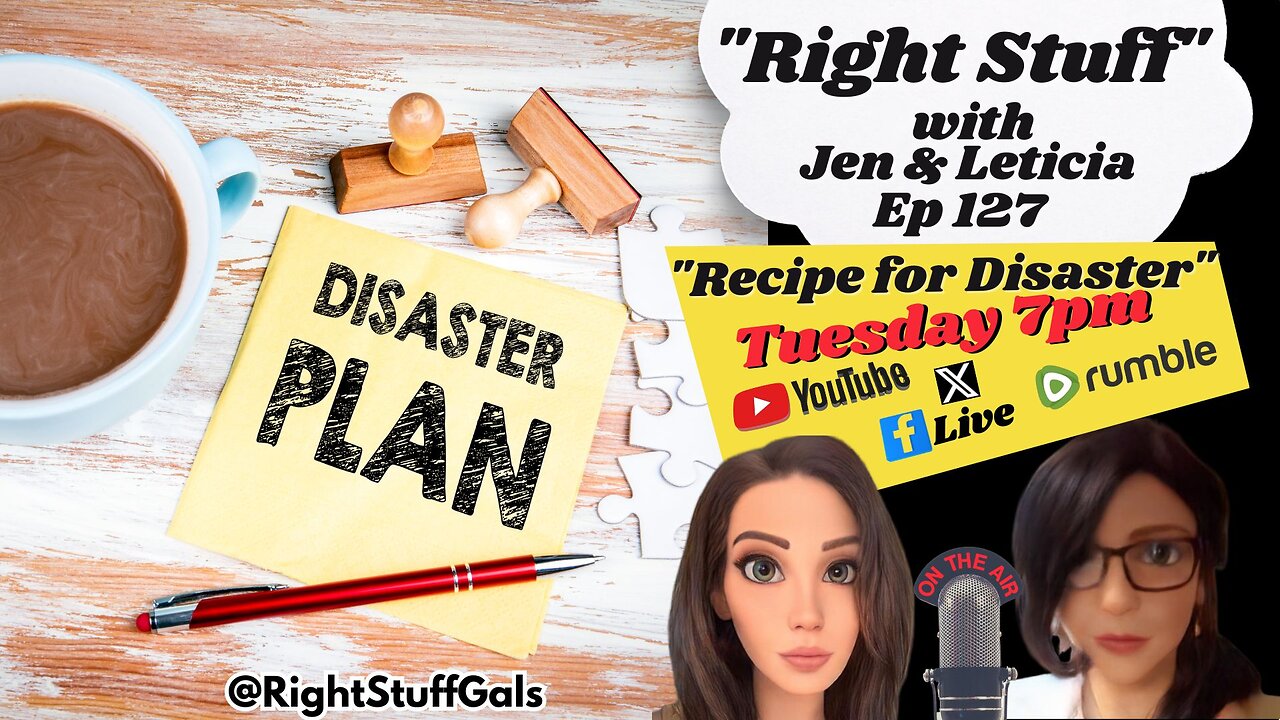 Right Stuff Ep 127 "Disaster Plan"