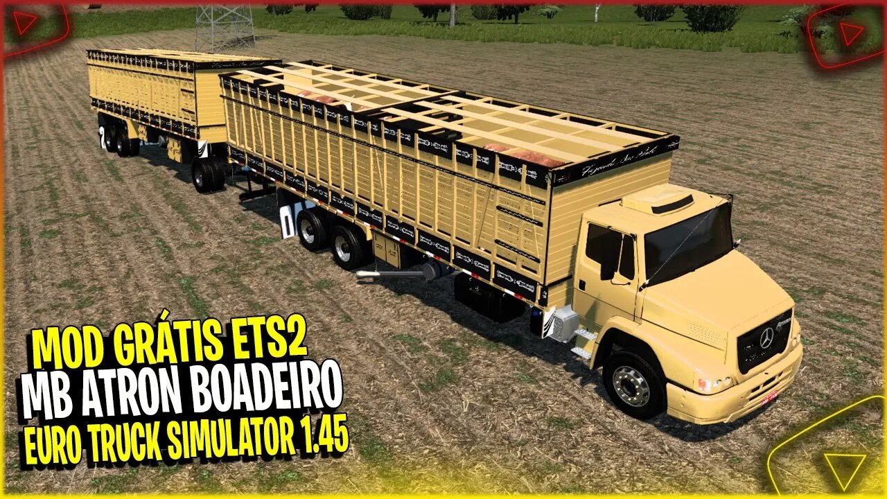 Saiu Mercedes bens Atron Boiadeiro + Reboque Vanderleia para Euro Truck Simulator 2 versão 1.45