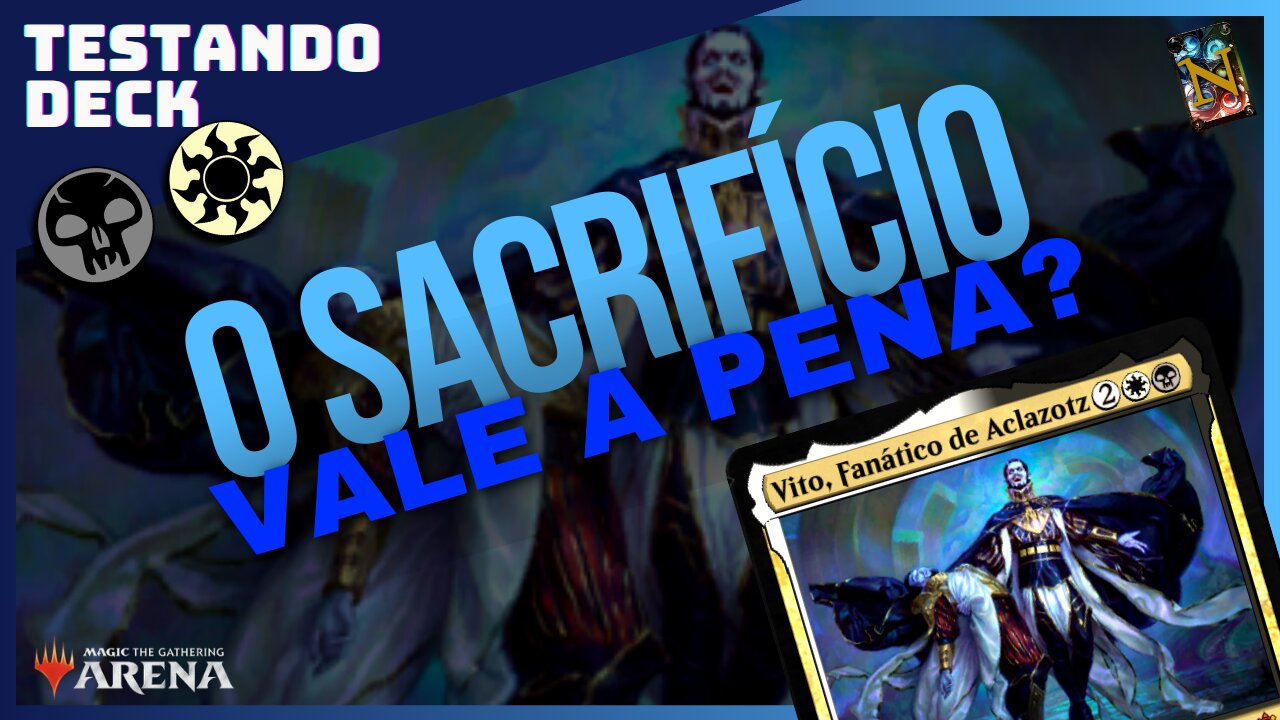 O Sacrifício Vale a Pena? | Testando Deck Orzhov - MTG Arena