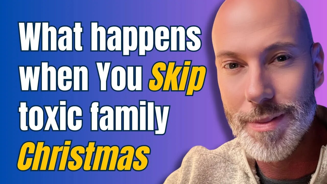 What really happens when you avoid toxic family holiday gatherings