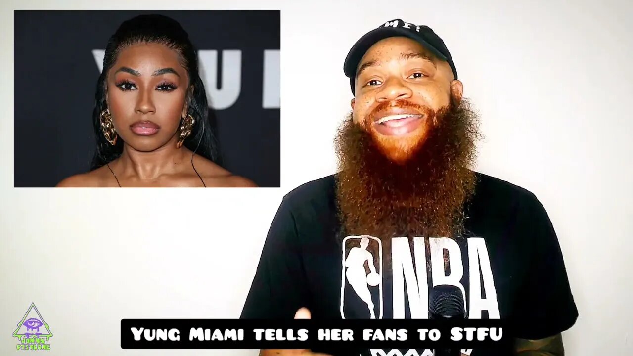 Yung Miami tells her fans to STFU