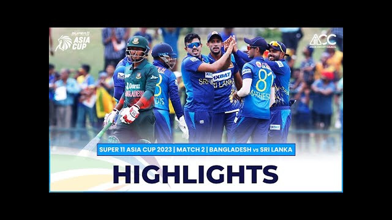 Super11 Asia cup 2023|Bangladesh vs Sri Lanka 2nd match highlights