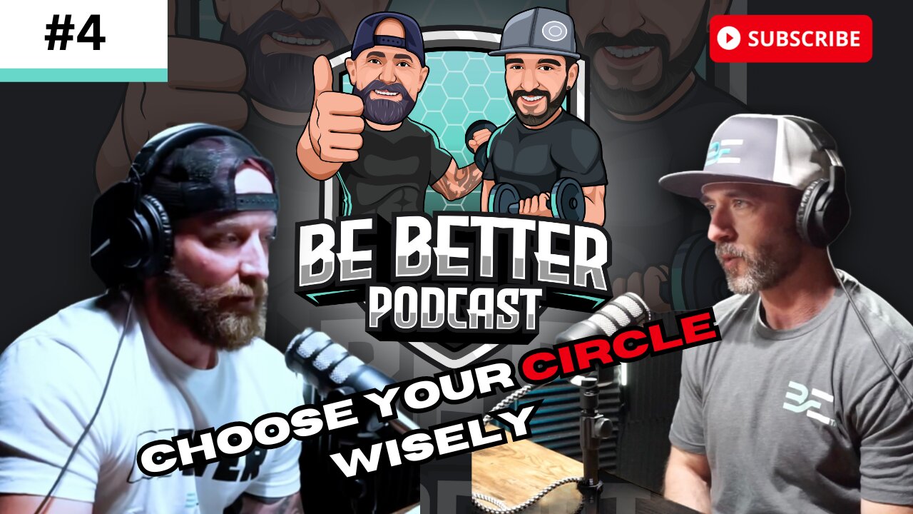 Ep. #4 Choose Your Circle Wisely