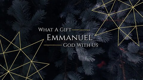 What A Gift Emmanuel God With Us