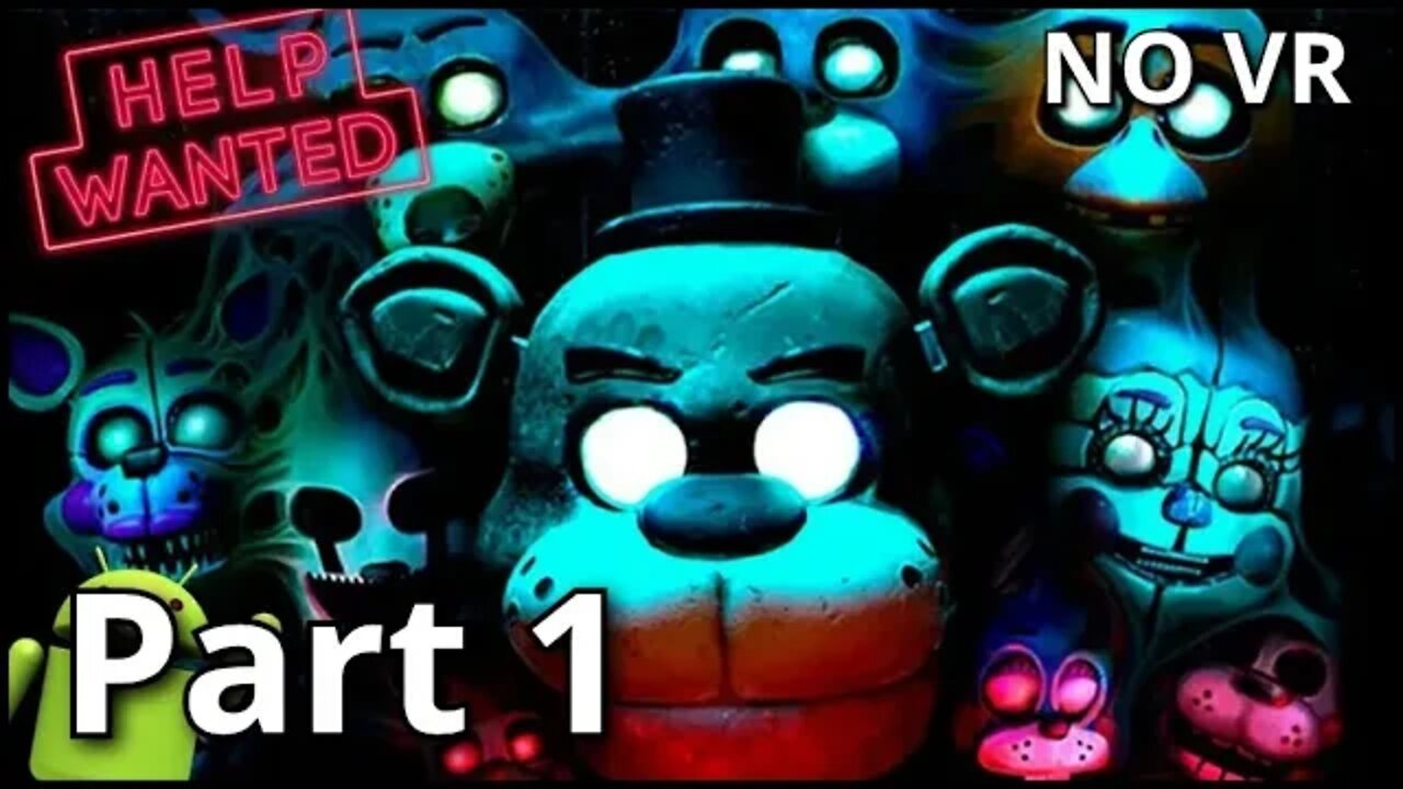 Five Nights At Freddy's Live Help Wanted: Parts & Services / Part 1