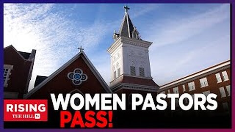 Southern Baptist Convention Cast HistoricVote To KEEP Women Pastors; OPPOSE IVF