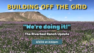 Building Off the Grid at Riverbed Ranch Homesteading Town