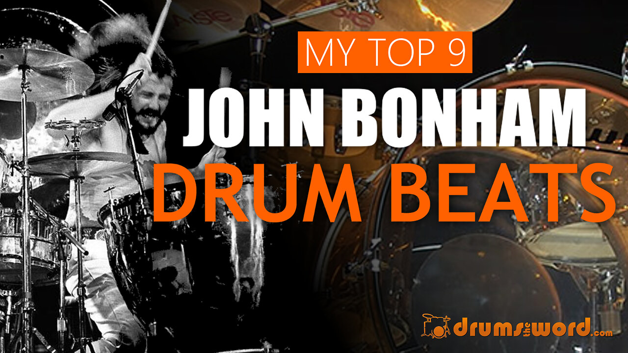 My Top 9 Essential "John Bonham" Drum Beats