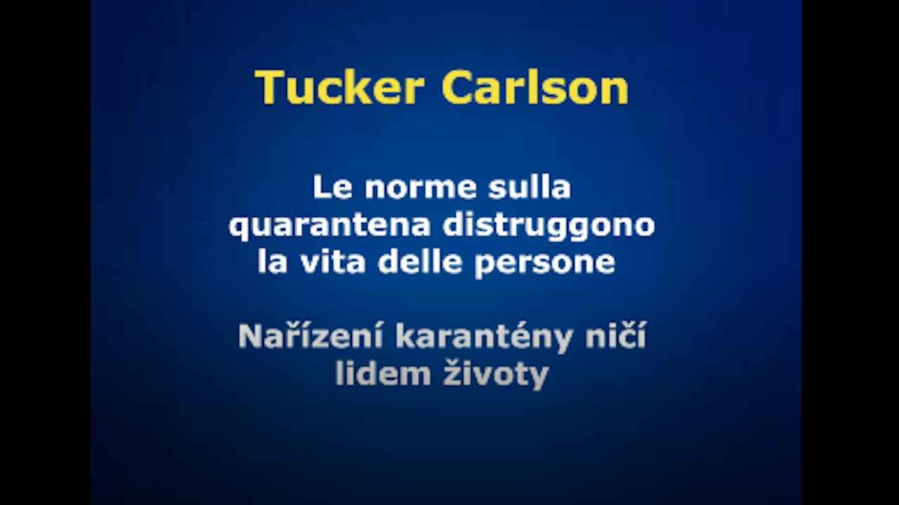 Tucker Carlson - Le norme sulla quarantena distruggono la vita delle persone