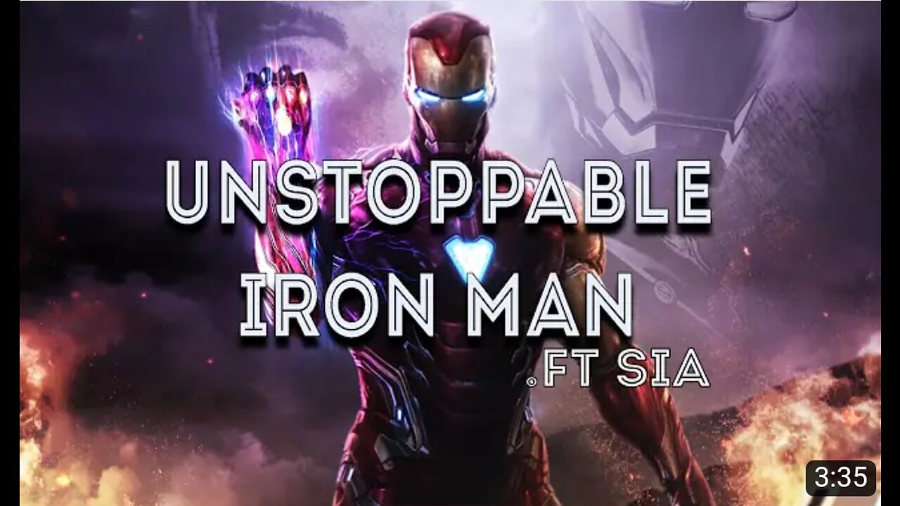 Unstoppable Iron man ft Sia