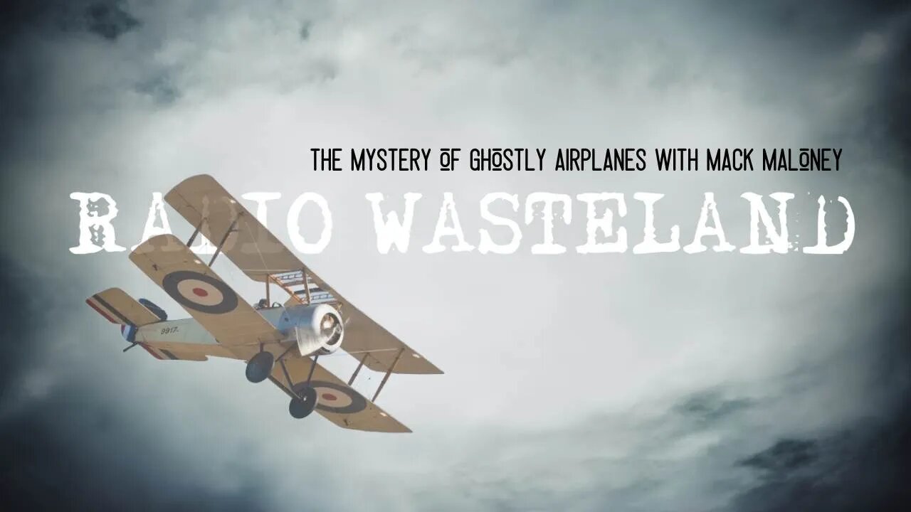 The Mystery of Ghostly Airplanes with Mack Maloney