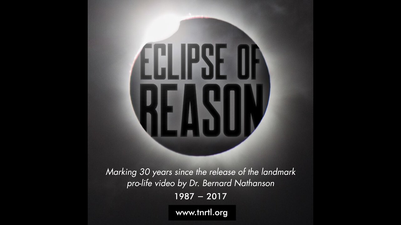 Eclipse of Reason: Live Abortion Documentary ~ Dr Bernard Nathanson