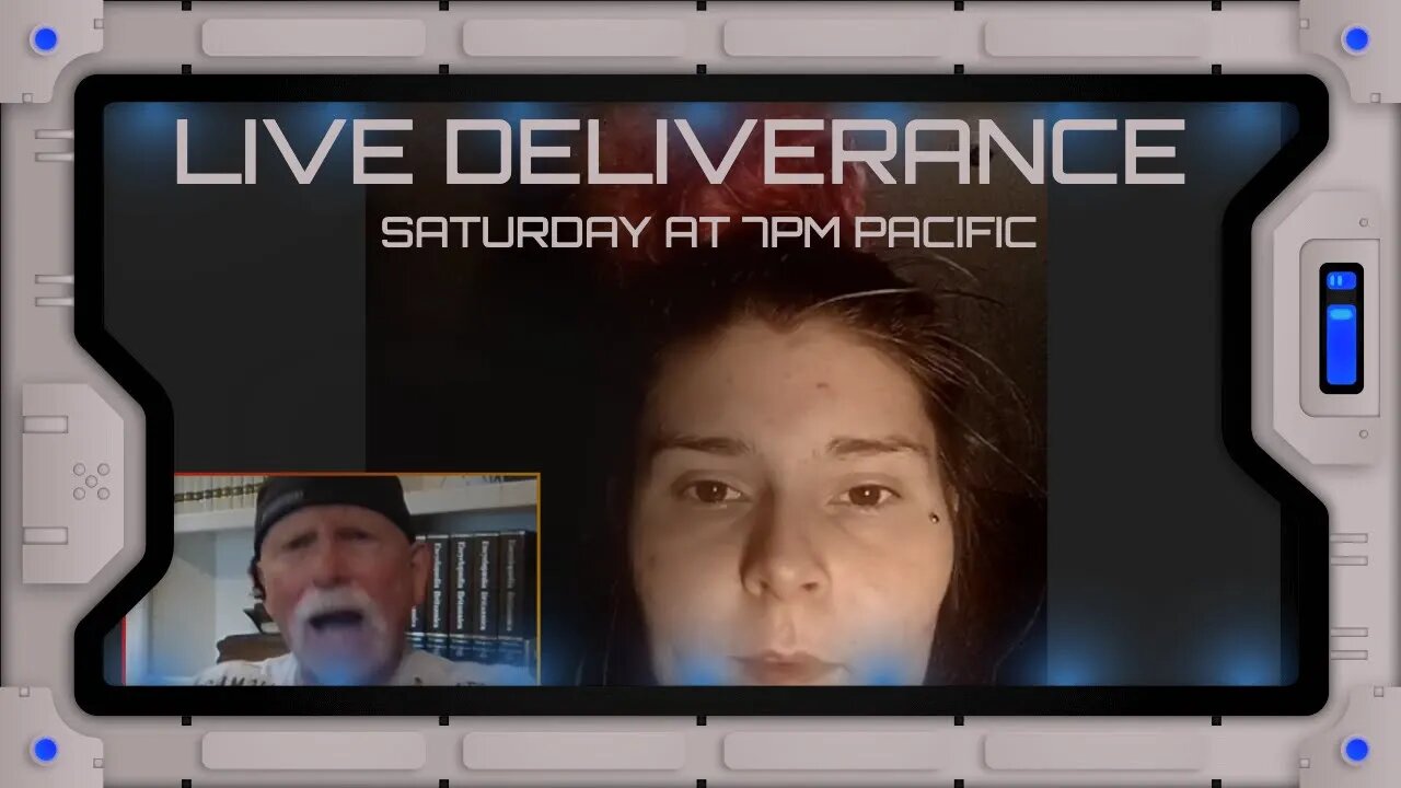 LIVE DELIVERANCE SATURDAY NIGHT AT 7PM PACIFIC