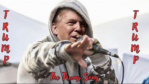 The Trump Song