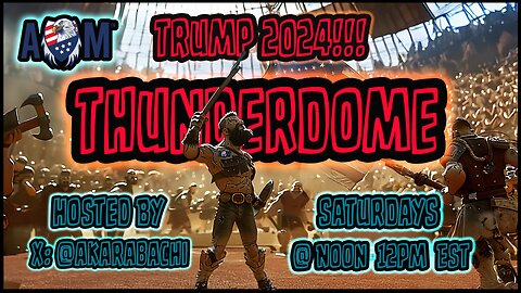 AM Thunderdome ⚡️ TRUMP 2024!!! How You Can Make It Happen!