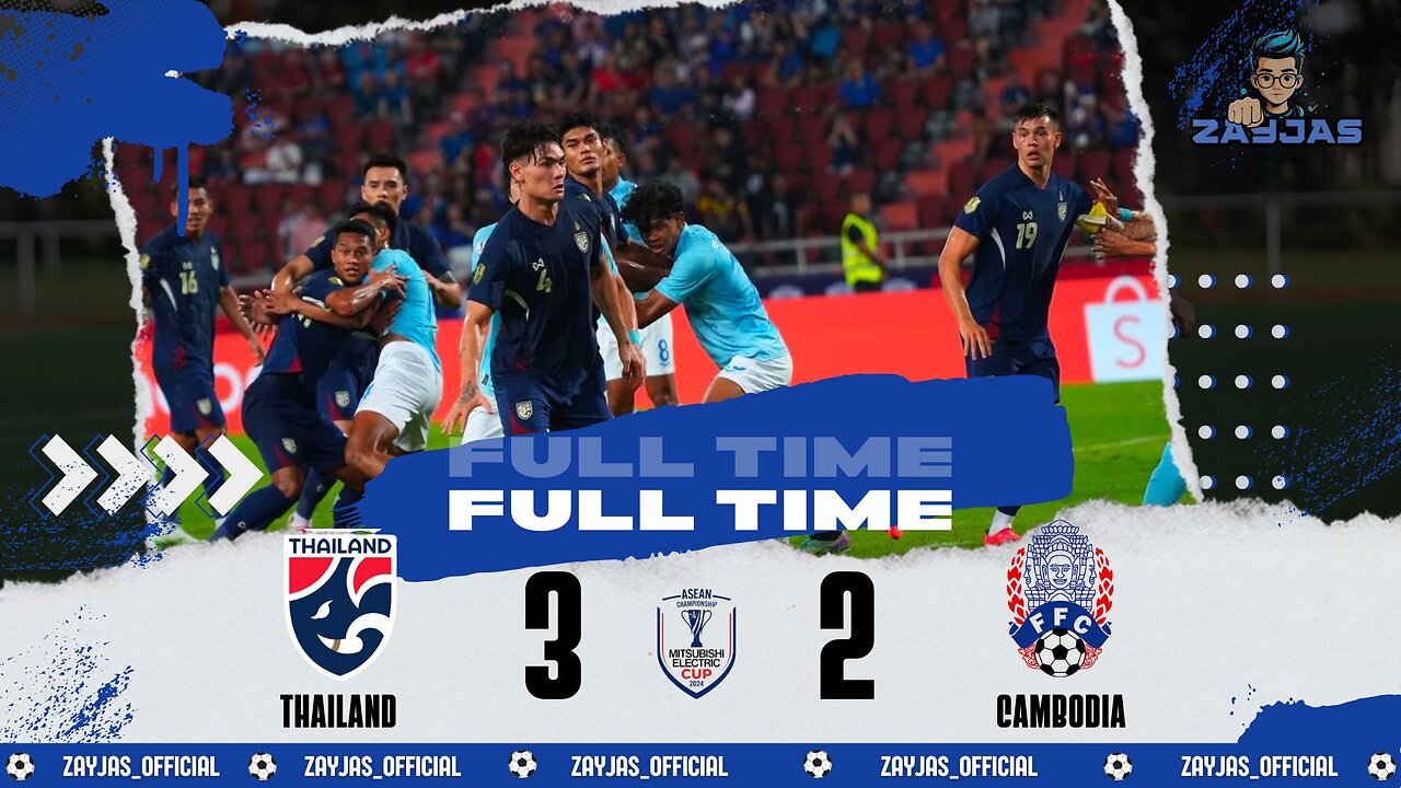 THAILAND 3-2 CAMBODIA | MITSUBISHIELECTRICCUP 2024 | FULL Highlights GOAL | 20/12/24