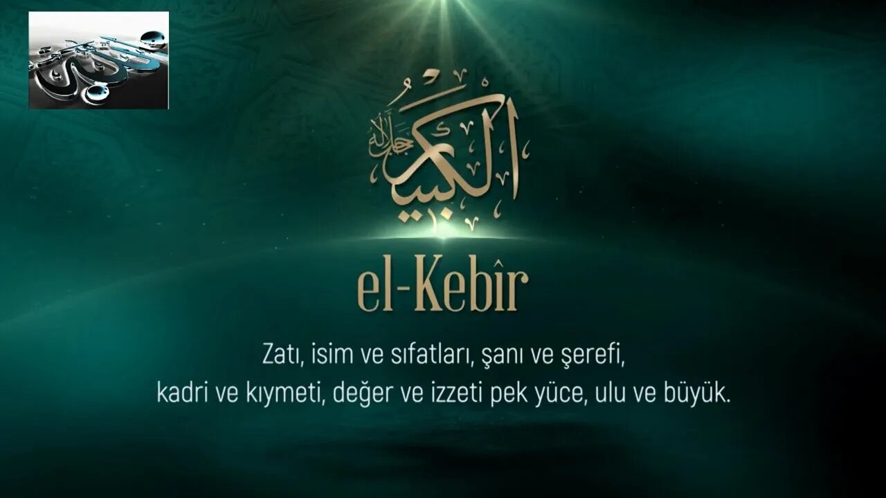 #dua #esmaülhüsna Esma'ül Hüsna Duaları / El Kebir(c.c.)