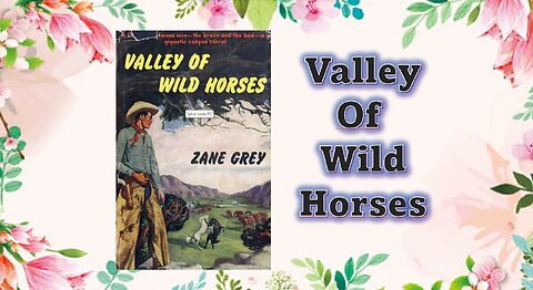 Valley of Wild Horses - Chapter 02