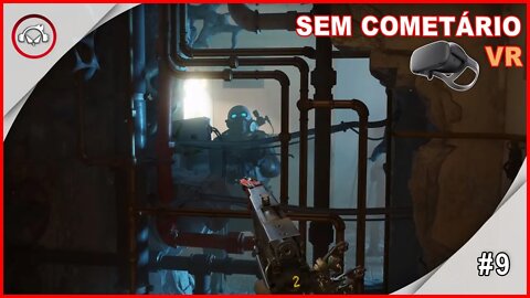 Half Life Alyx, Sem Comentários VR #9 - Gameplay PT-BR