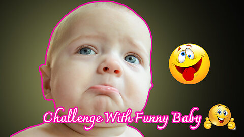 Try To Not Laugh Challenge With Funny Baby | Funniest Babies Video