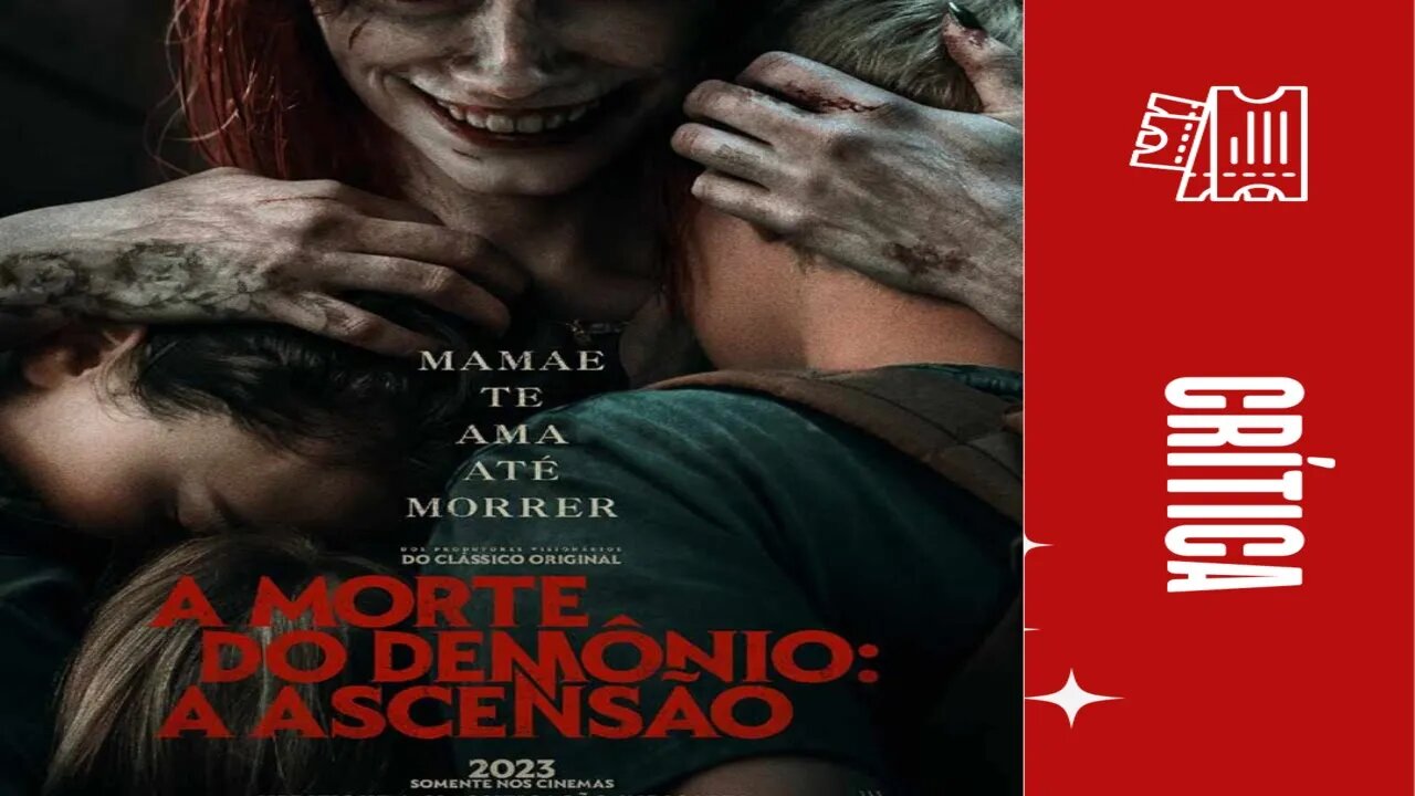 Crítica Filme A Morte do Demônio A Ascensão 2023