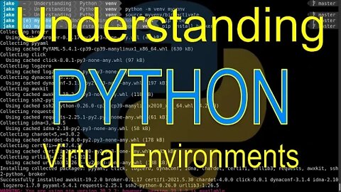 Understanding Python: Virtual Environments