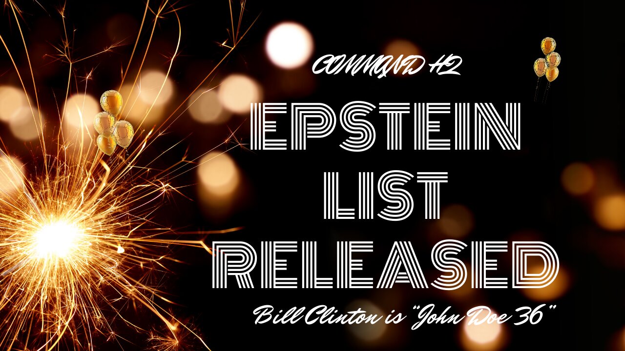 Command HQ: Bill Clinton is "John Doe #36" on Epstein's List