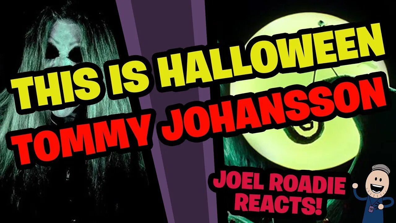 Tommy Johansson | THIS IS HALLOWEEN - Roadie Reacts