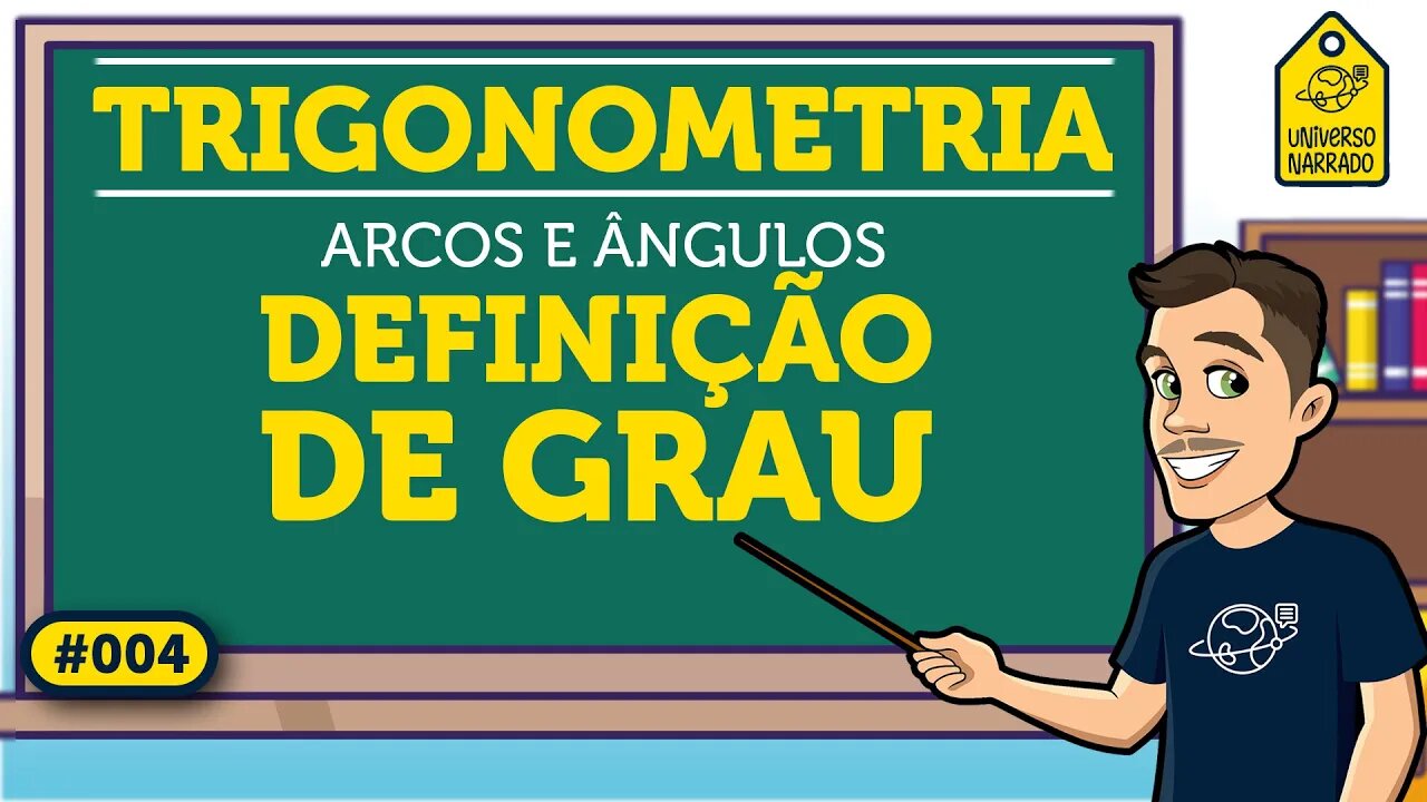 Definição de Grau | Trigonometria