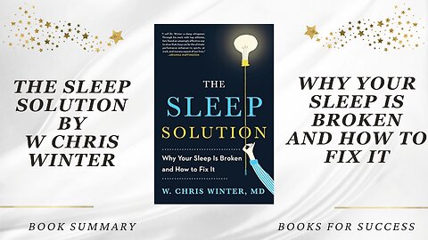 ‘The Sleep Solution’ by W. Chris Winter. Why Your Sleep Is Broken and How To Fix It | Book Summary