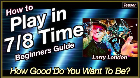 Larry London: How to Play in 7/8 Time - Playing Demonstration