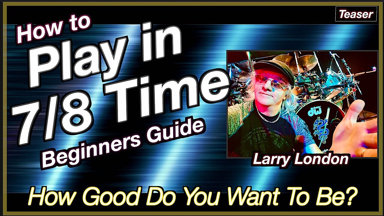 Larry London: How to Play in 7/8 Time - Playing Demonstration