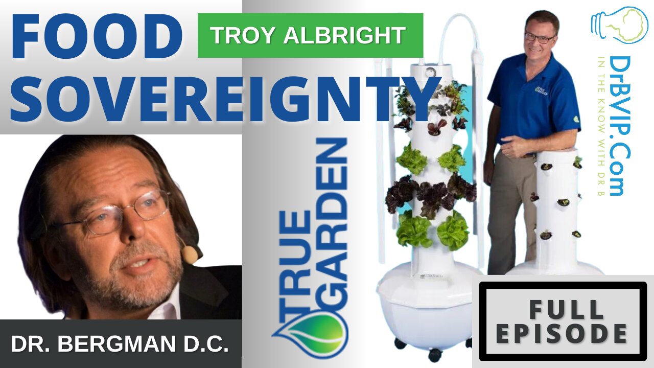 FOOD SOVEREIGNTY - Dr. B with Troy Albright