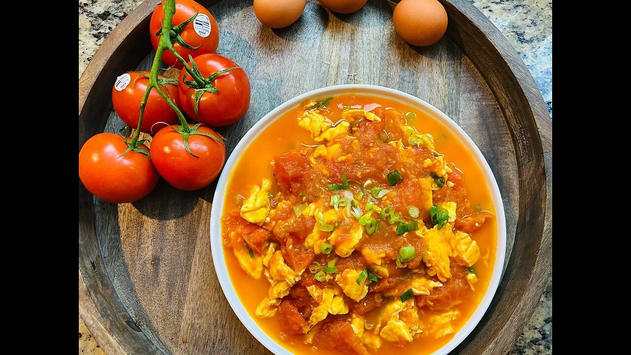 Tomato and Egg Stir Fry 西红柿炒鸡蛋