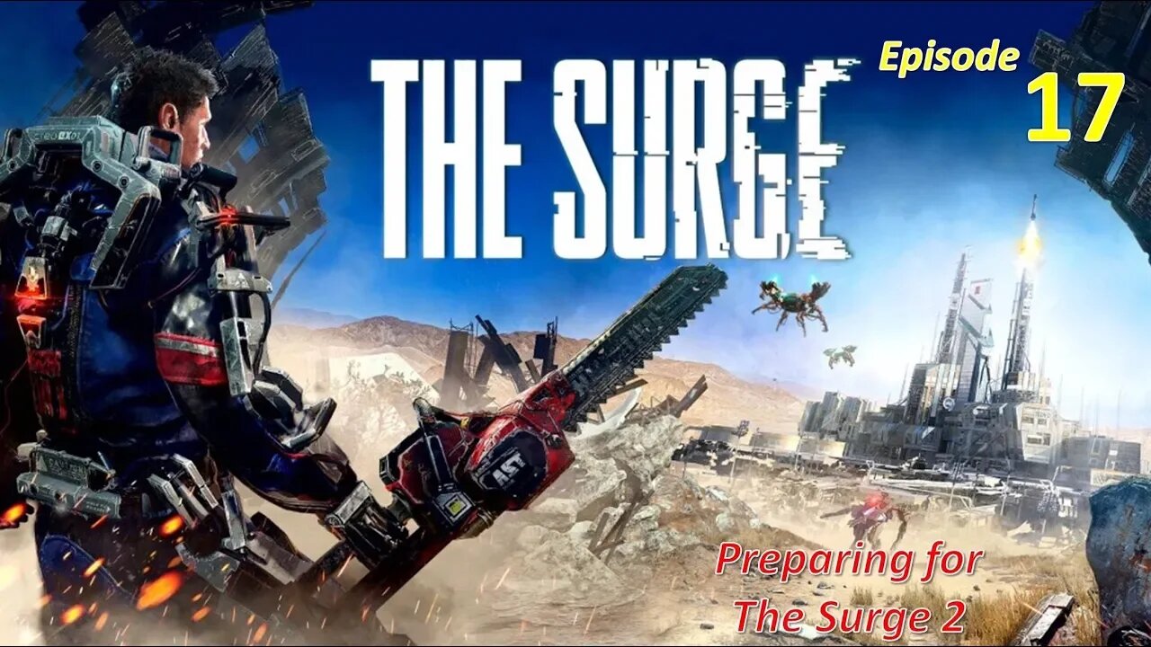 Diving Into Some Catacombs l The Surge l EP17
