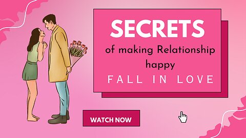 Secrets of making Relationship happy | your partner will fall in love