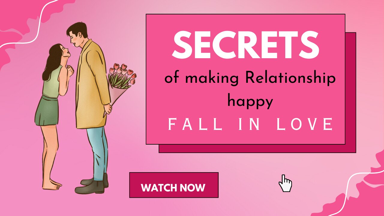 Secrets of making Relationship happy | your partner will fall in love