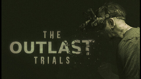 The outlast trials