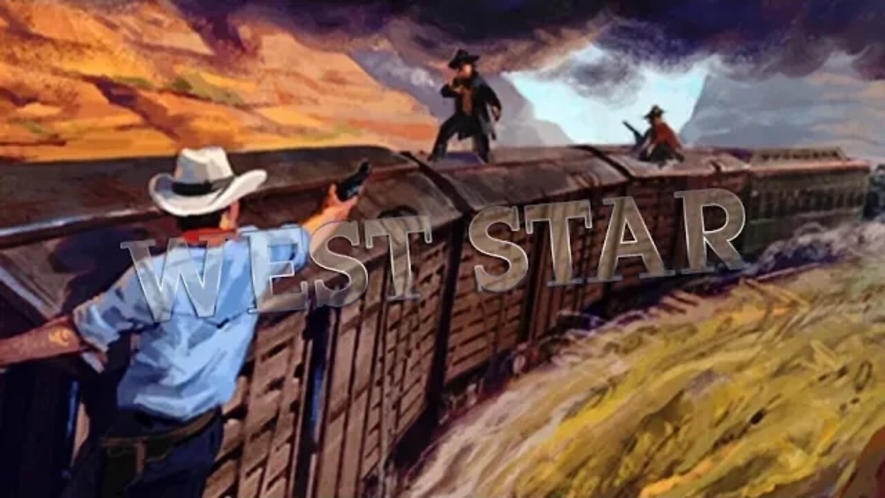 WEST STAR/WESTLAND SURVIVAL/SHALLOW LAKE/TRAIN ROBBERY/DAILY QUEST