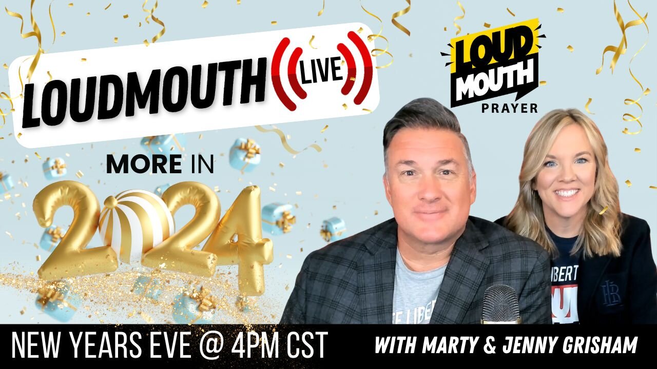 Prayer | Loudmouth Prayer LIVE - NEW YEAR's EVE 2023 - Marty & Jenny Grisham