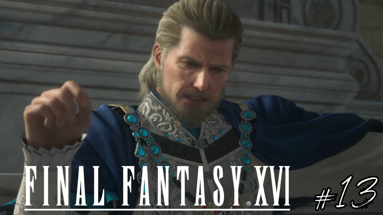 COMPLOTS ET CRISTAUX - Let's Play : Final Fantasy XVI part 13