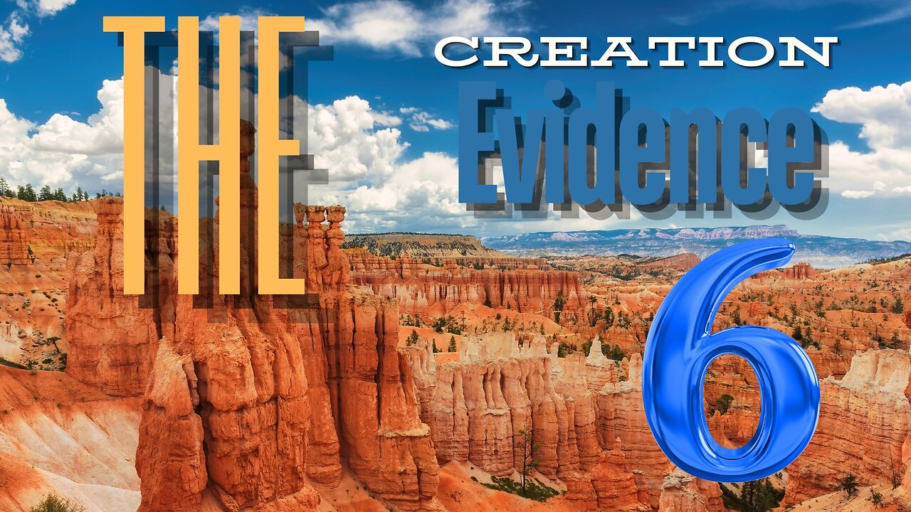 Creation In Symphony The Evidence Part 6 with Dr. Carl Baugh